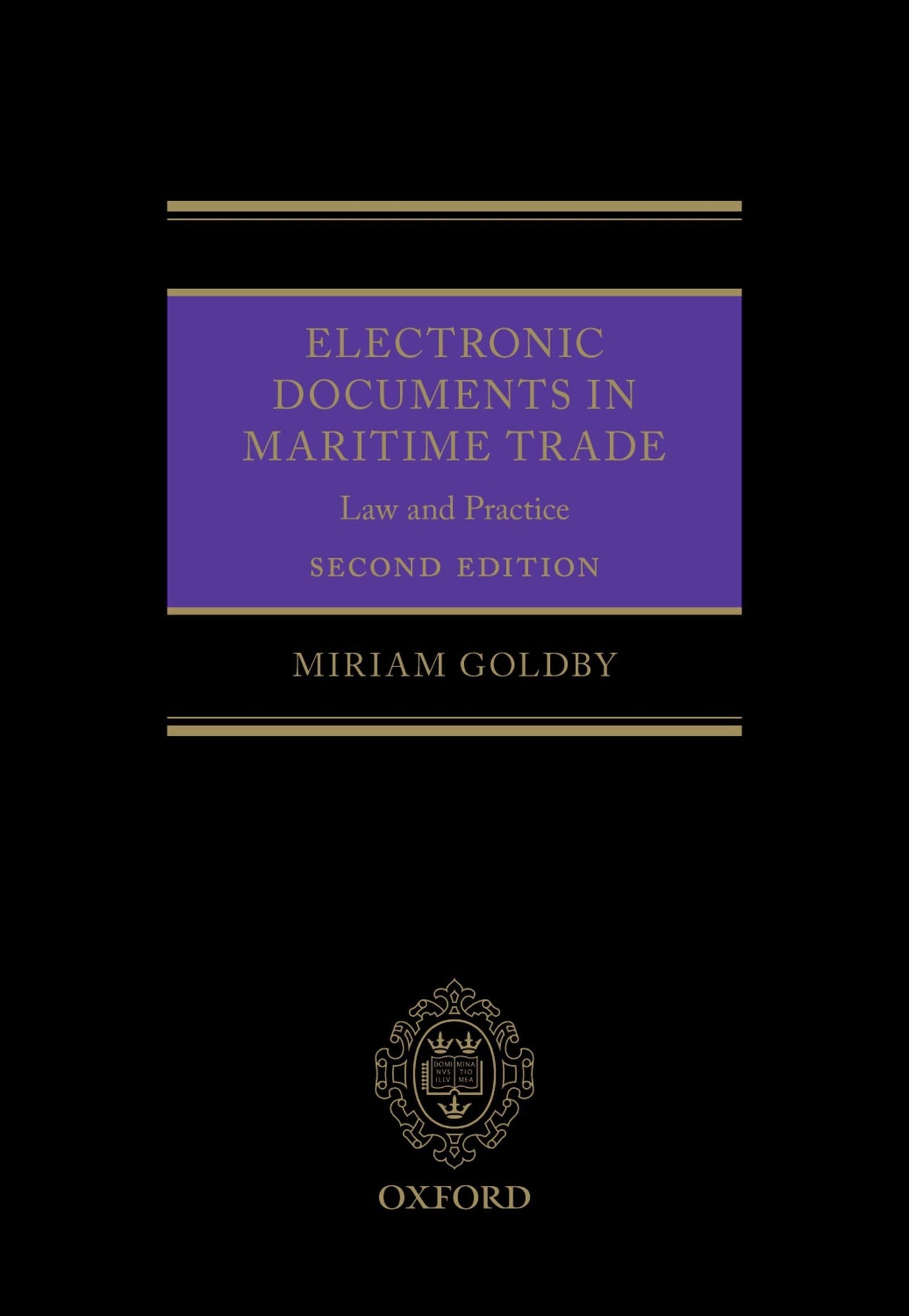 Electronic Documents in Maritime Trade 2e: Law and Practice