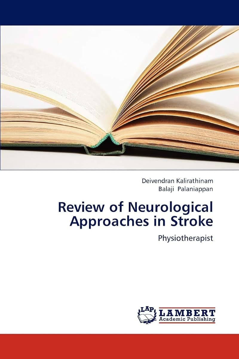 Review of Neurological Approaches in Stroke: Physiotherapist