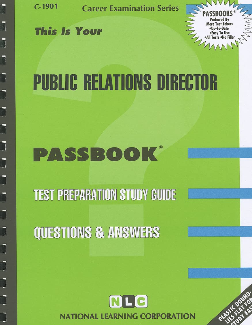 Public Relations Director(Passbooks) (Career Examination Series)