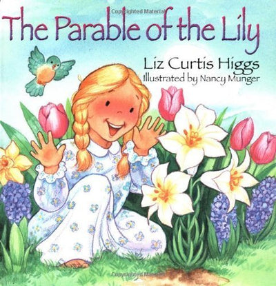 The Parable Of The Lily