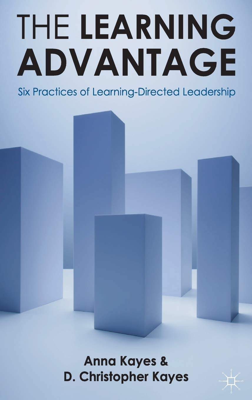 The Learning Advantage: Six Practices of Learning-Directed Leadership