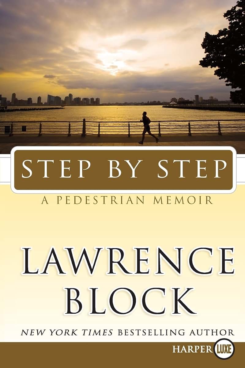 Step by Step: A Pedestrian Memoir