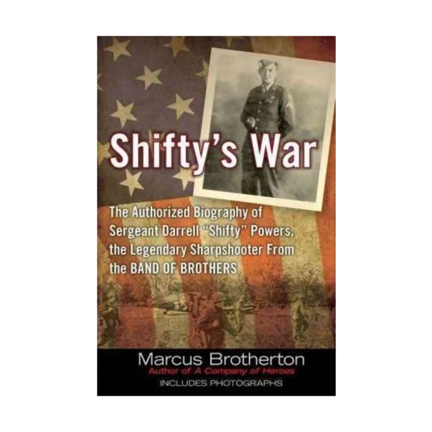 Shiftys War: The Authorized Biography of Sergeant Darrell "S