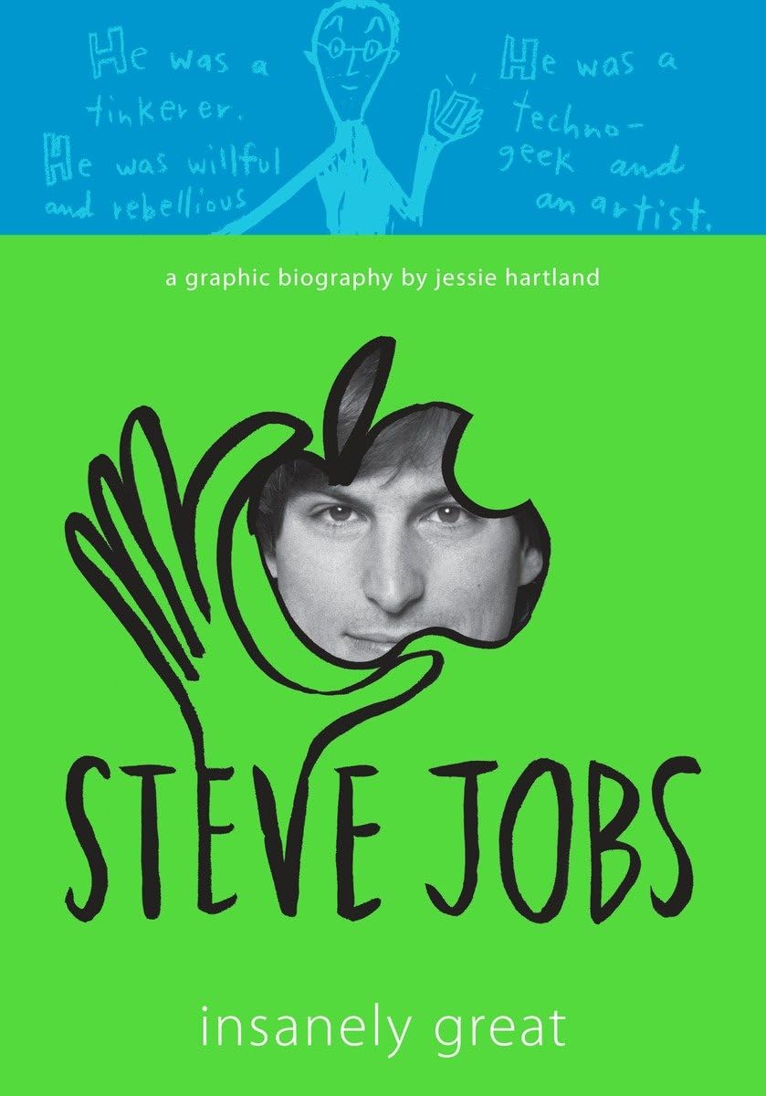 Steve Jobs: Insanely Great by Hartland, Jessie