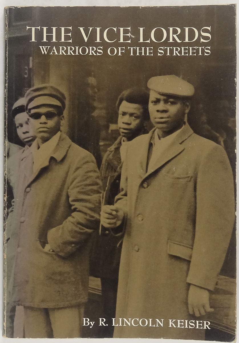 The Vice Lords - Warriors Of The Streets (Case studies in cultural anthropology)