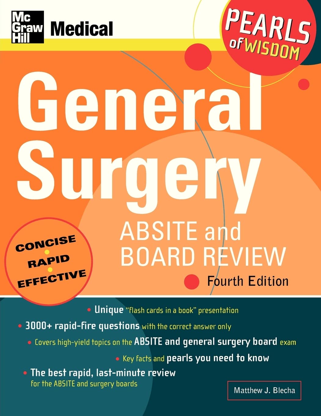 General Surgery ABSITE and Board Review: Pearls of Wisdom, Fourth Edition: Pearls of Wisdom