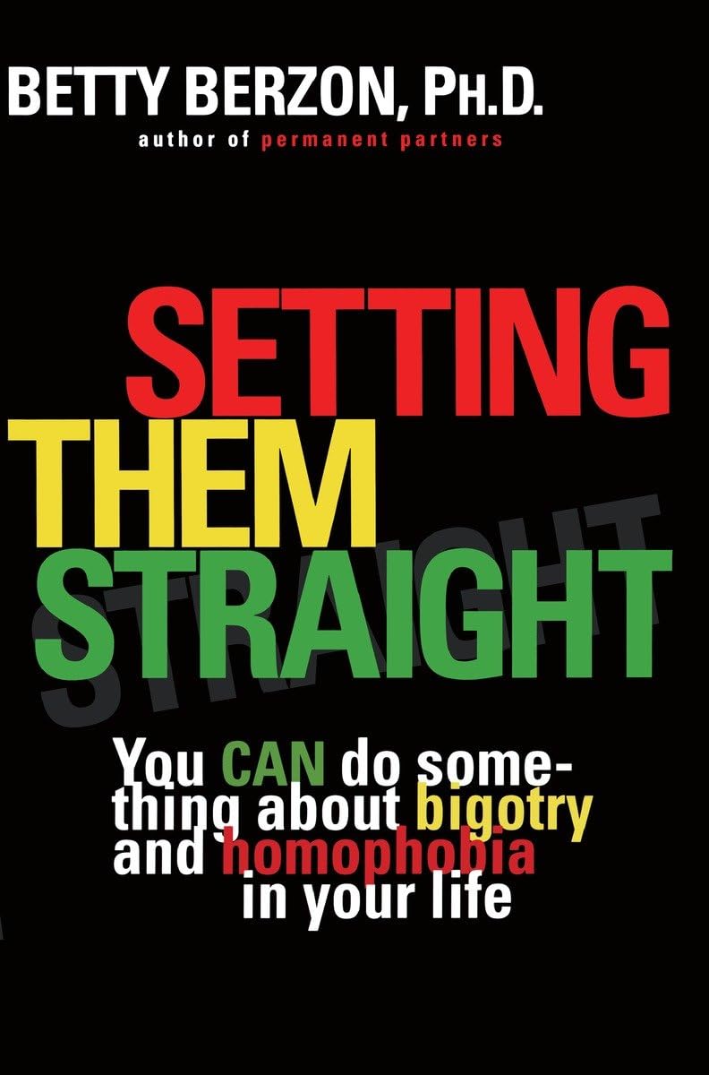 Setting Them Straight: You CAN Do Something About Bigotry an