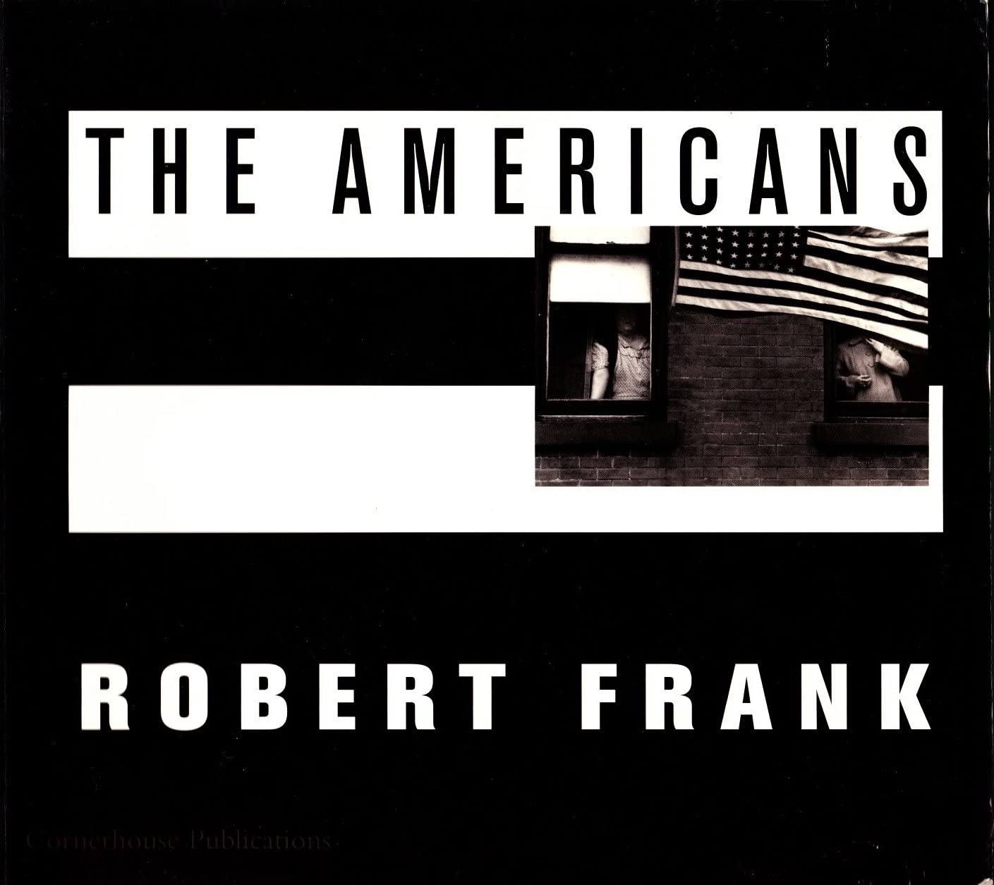 Robert Frank: The Americans