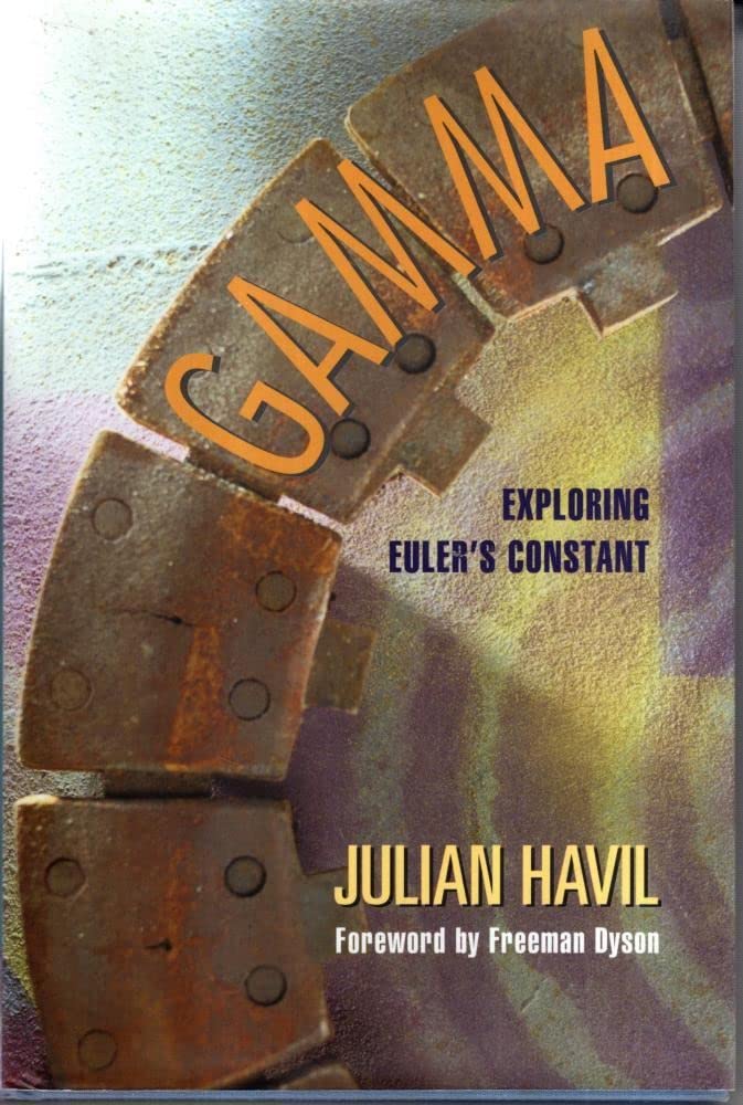 Gamma: Exploring Euler's Constant (Princeton Science Library)