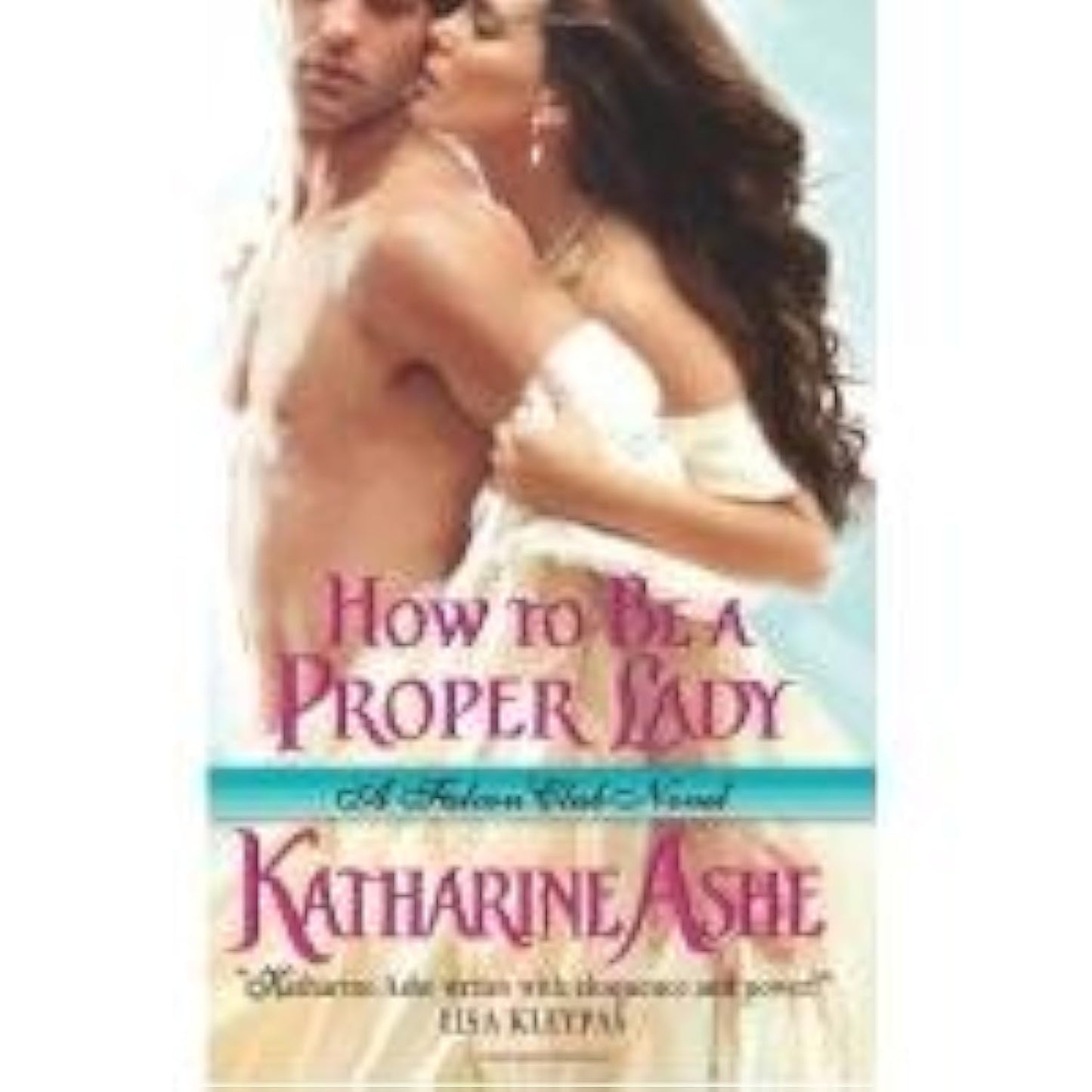 How to Be a Proper Lady: A Falcon Club Novel (The Falcon Club, 2)