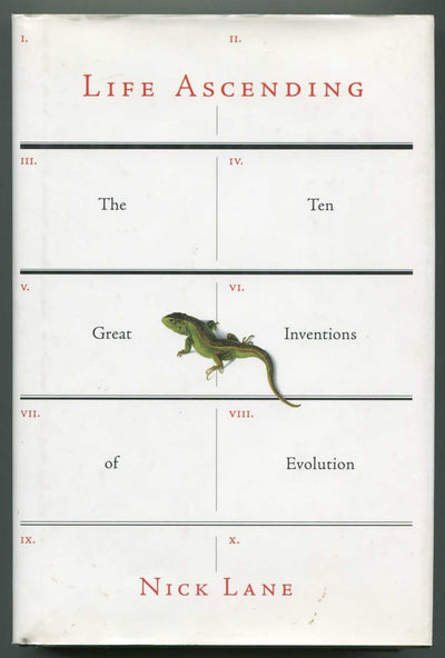 Life Ascending: The Ten Great Inventions of Evolution
