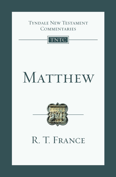 Matthew: An Introduction and Commentary (Volume 1) (Tyndale New Testament Commentaries)