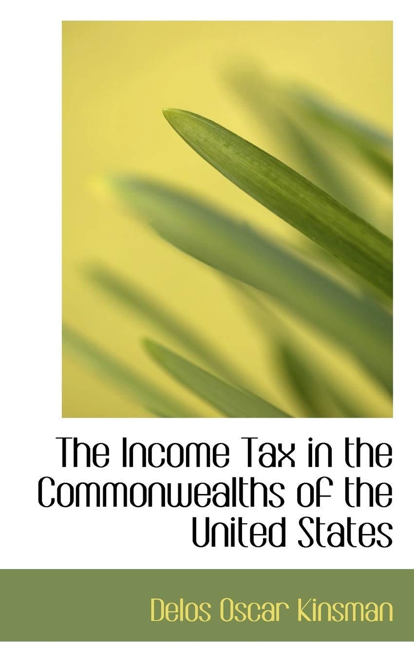 The Income Tax in the Commonwealths of the United States