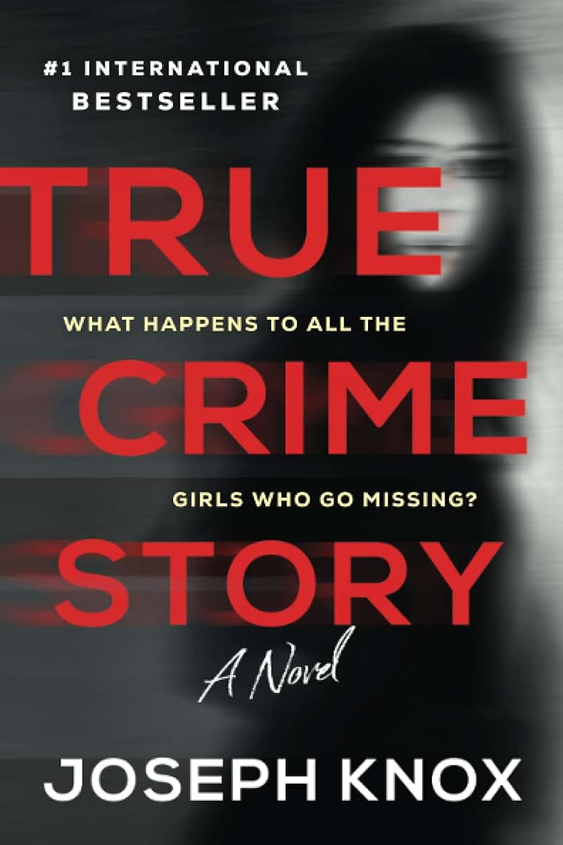 True Crime Story: A Novel