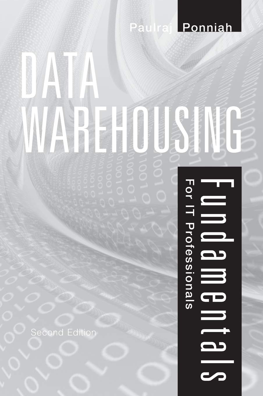 Data Warehousing Fundamentals for IT Professionals by Ponnia
