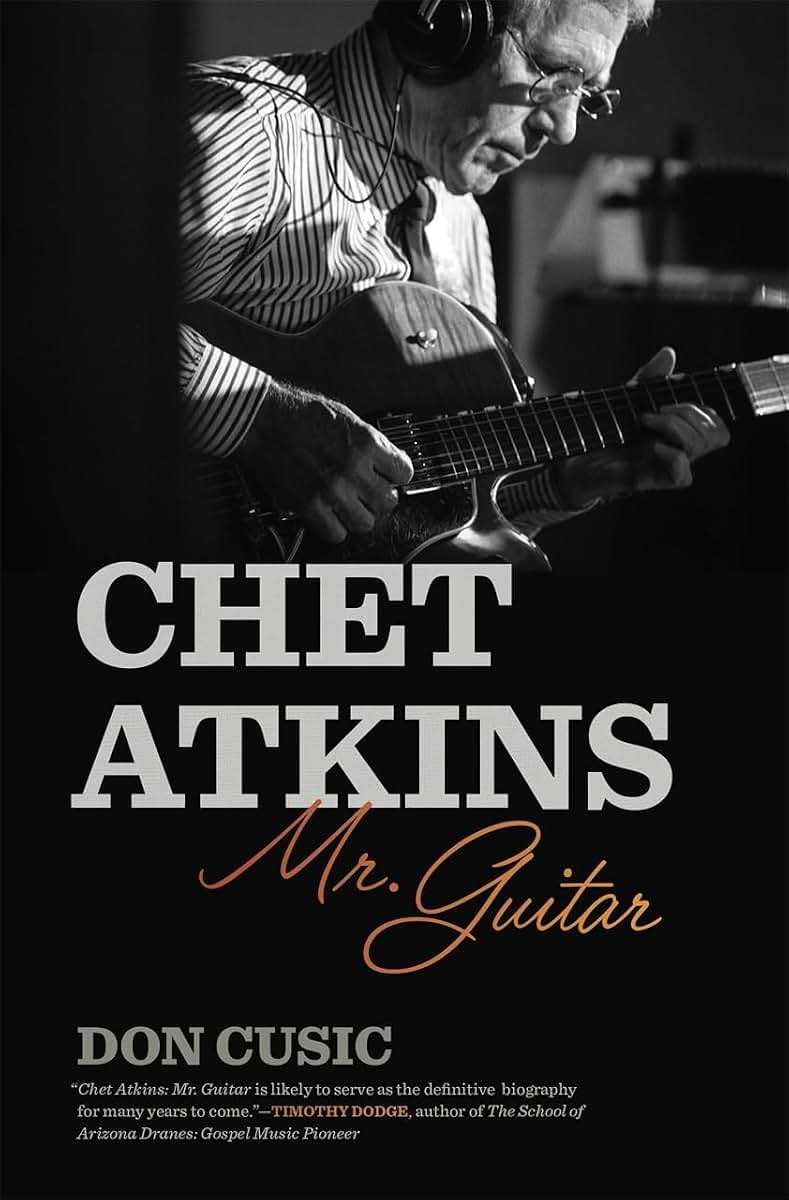 Chet Atkins: Mr. Guitar (Music of the American South)
