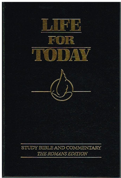 Life for Today: Study Bible and Commentary, The Romans Editi