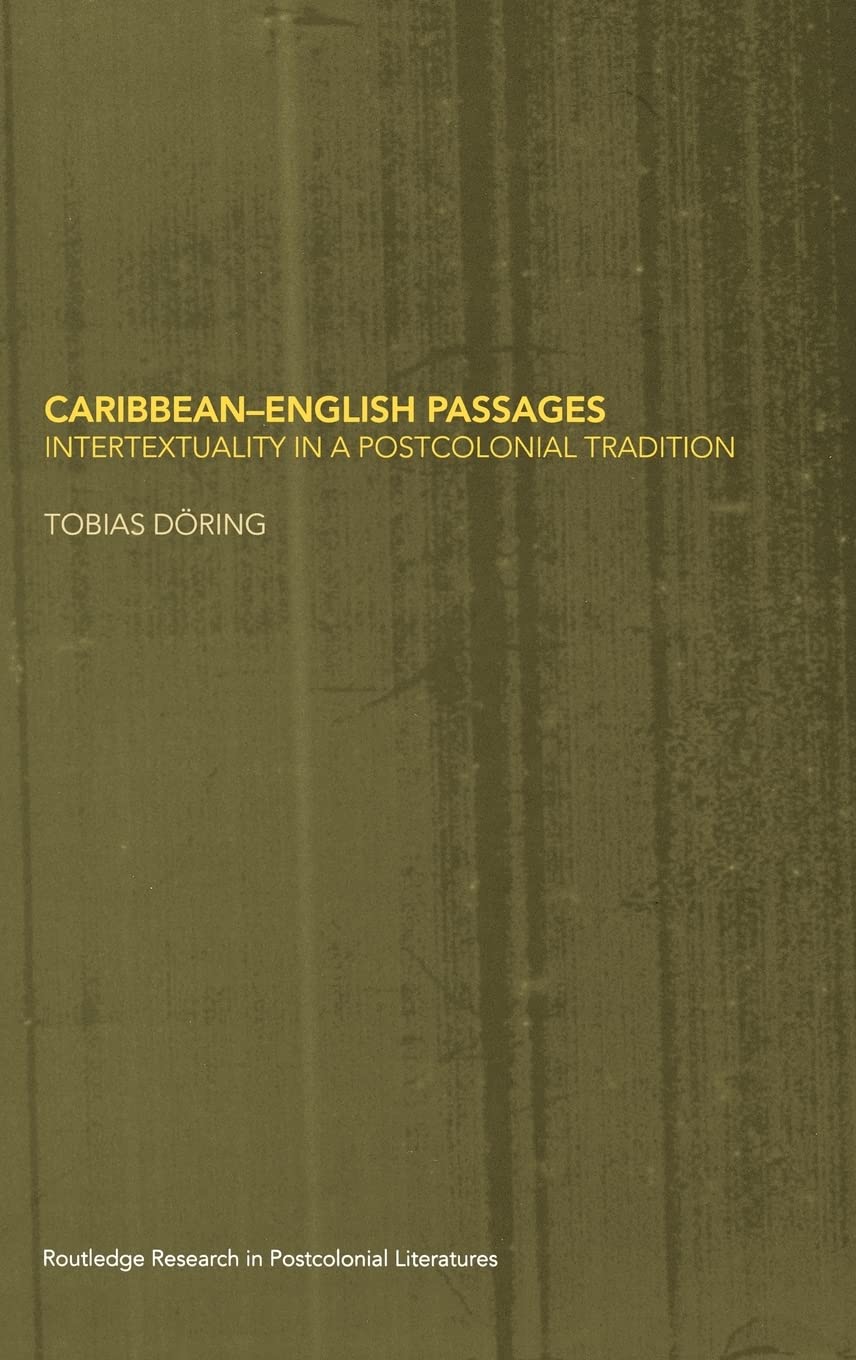 Caribbean-English Passages (Routledge Research in Postcolonial Literatures)