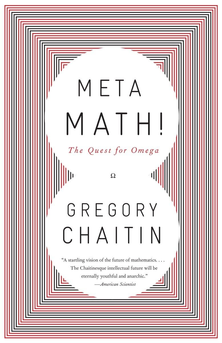 Meta Math!: The Quest for Omega by Chaitin, Gregory