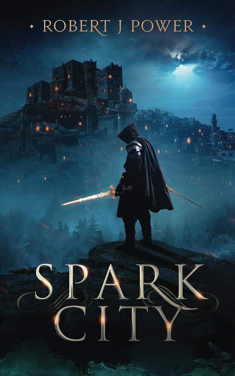 Spark City: Book One of the Spark City Cycle