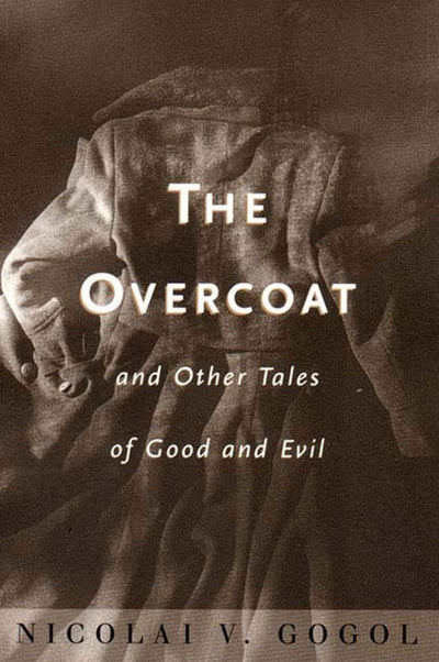 The Overcoat and Other Tales of Good and Evil