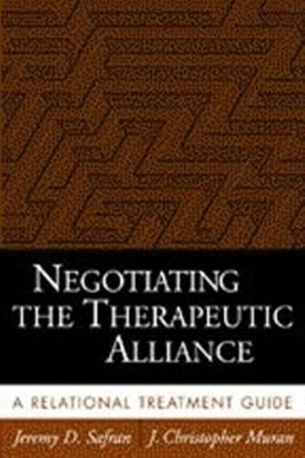 Negotiating the Therapeutic Alliance: A Relational Treatment