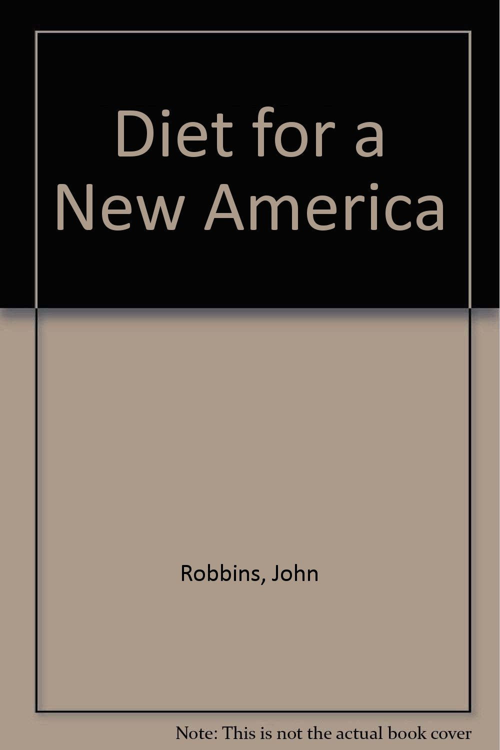 Diet for a New America