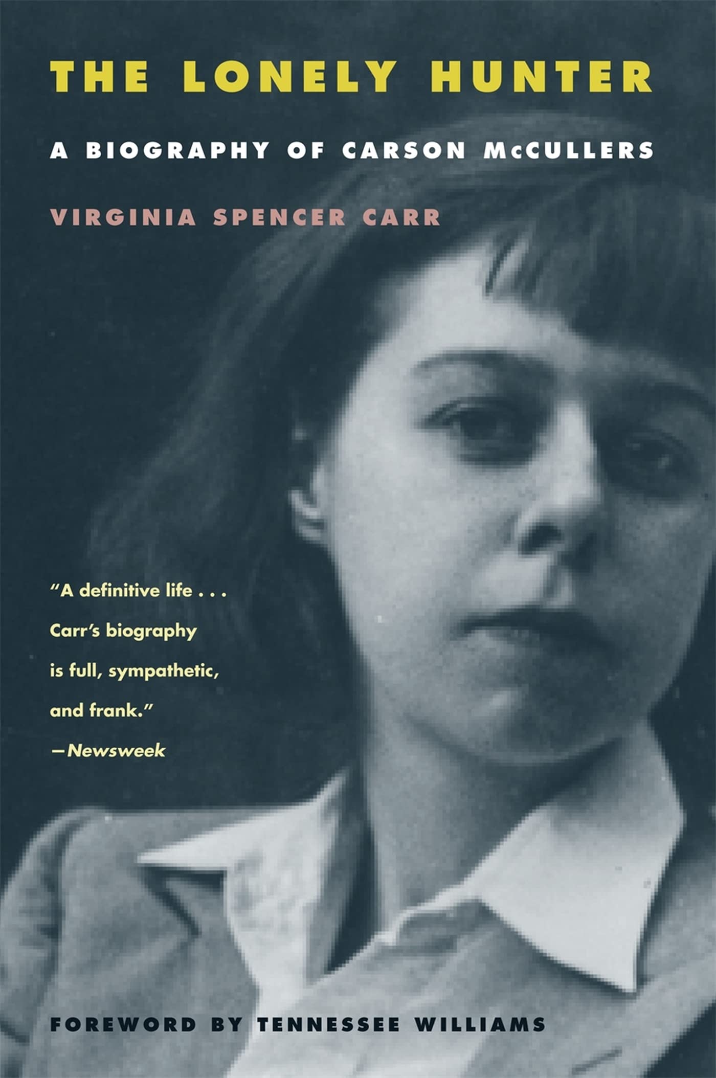 The Lonely Hunter: A Biography of Carson McCullers by Carr