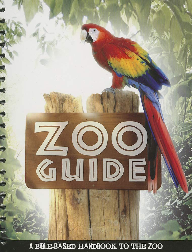 Zoo Guide: A Bible-Based Handbook to the Zoo by BeckyStelzer