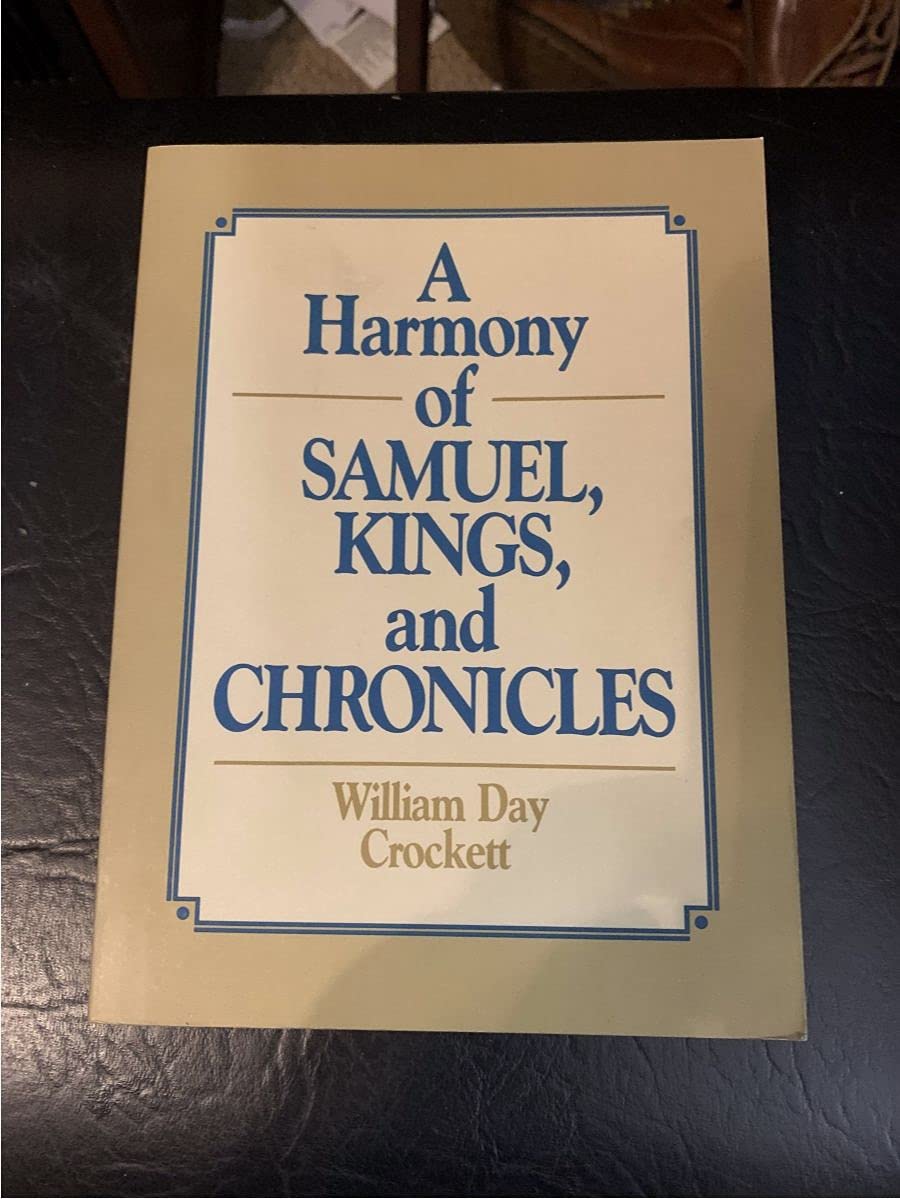 A Harmony of Samuel, Kings, and Chronicles