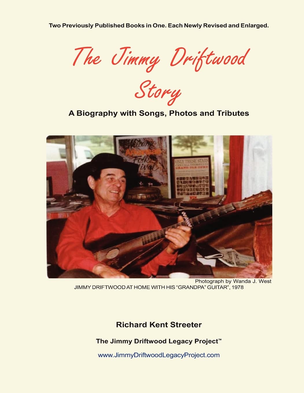 The Jimmy Driftwood Story: A Biography with Songs, Photos and Tributes