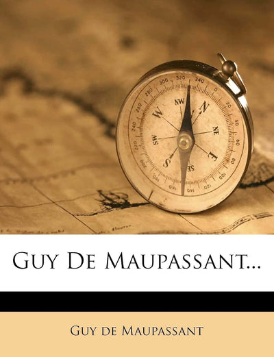 Guy de Maupassant...