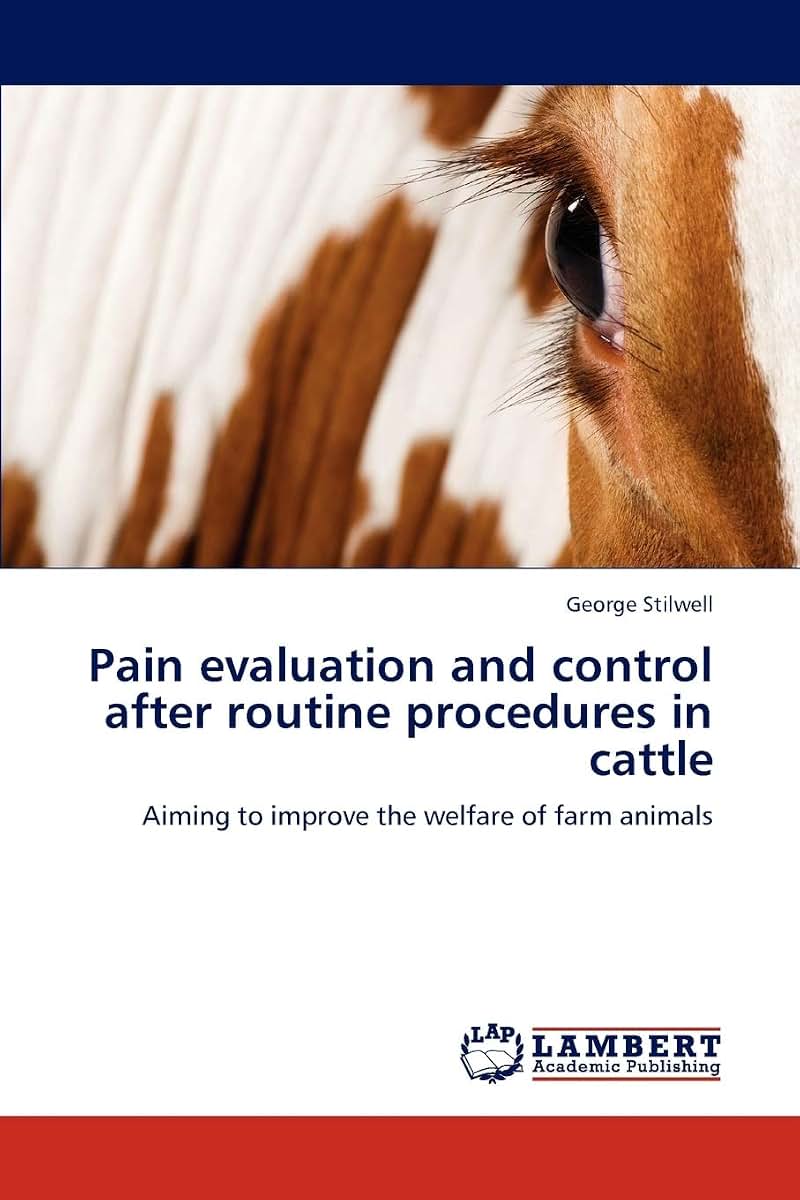 Pain evaluation and control after routine procedures in cattle: Aiming to improve the welfare of farm animals