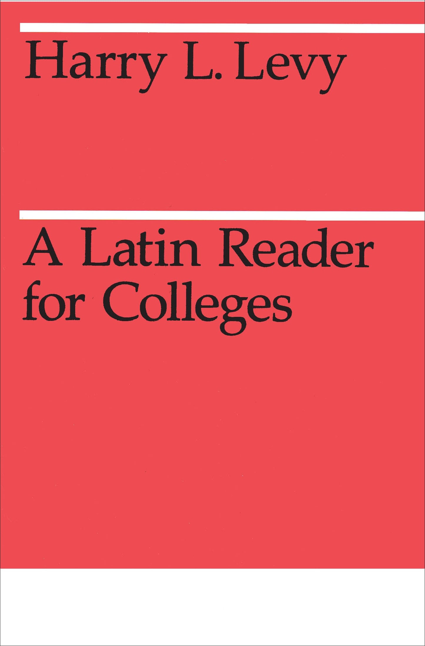 A Latin Reader for Colleges (Midway Reprint Series)