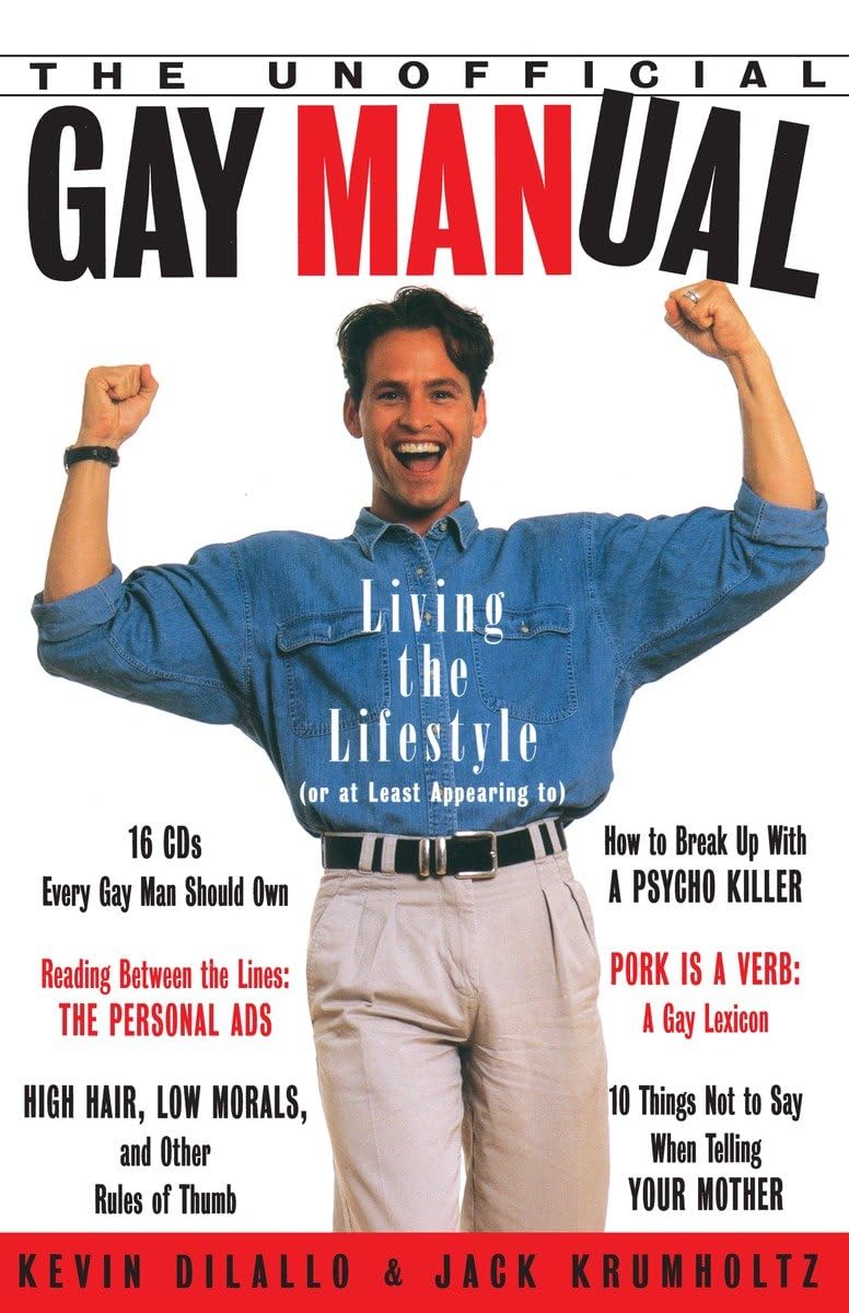 The Unofficial Gay Manual: Living the Lifestyle (Or at Least Appearing To)