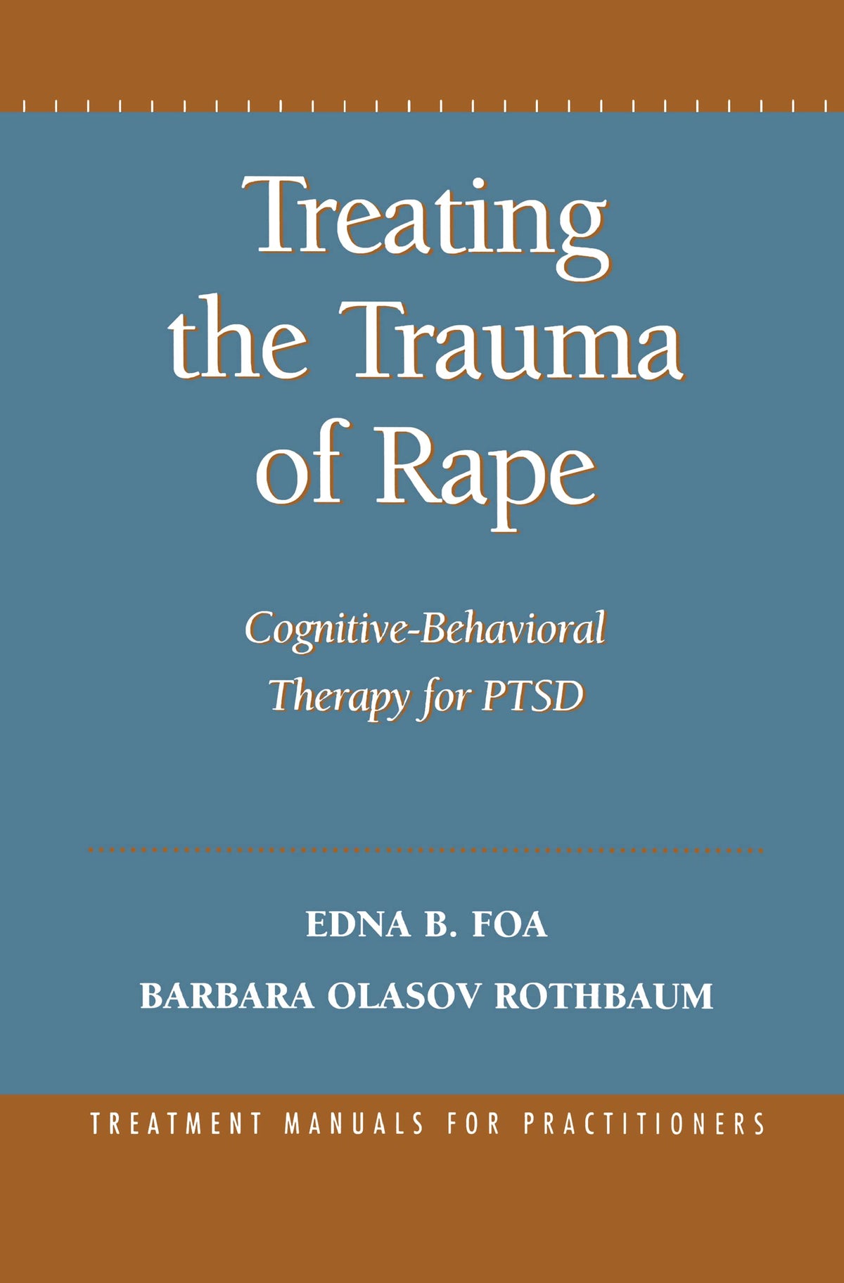 Treating the Trauma of Rape: Cognitive-Behavioral Therapy for PTSD