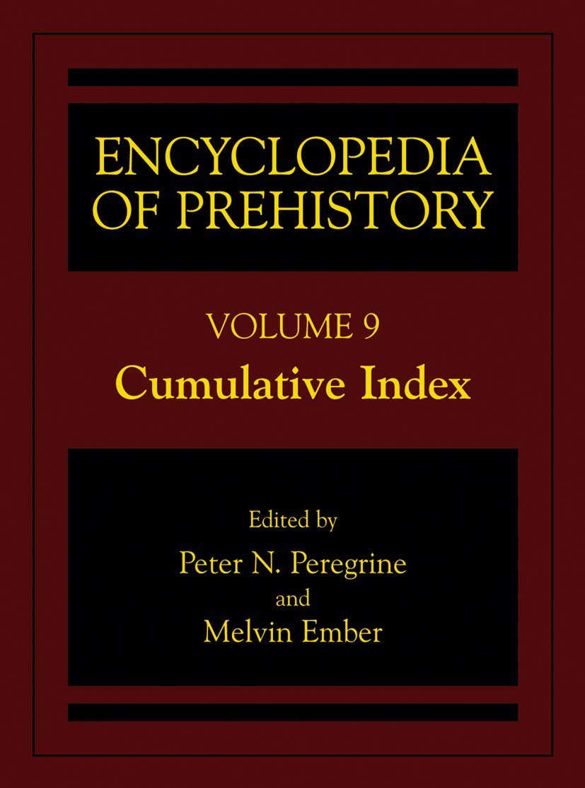 Encyclopedia of Prehistory: Volume 9: Cumulative Index