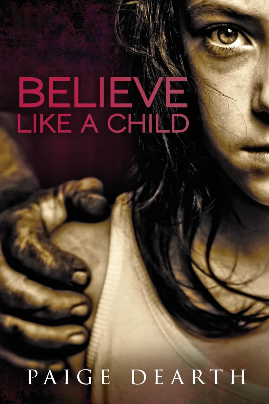 Believe Like a Child (Home Street Home Series)