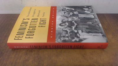 Feminisms Forgotten Fight: The Unfinished Struggle for Work