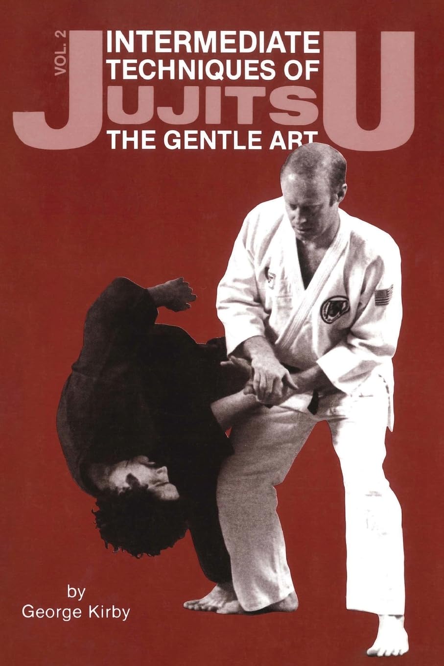 Intermediate Techniques of Jujitsu: The Gentle Art, Vol. 2 (2) (Japanese Arts)