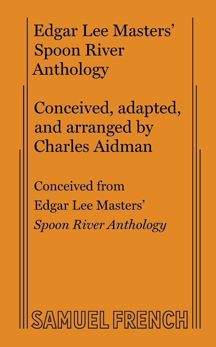 Edgar Lee Masters' Spoon River Anthology