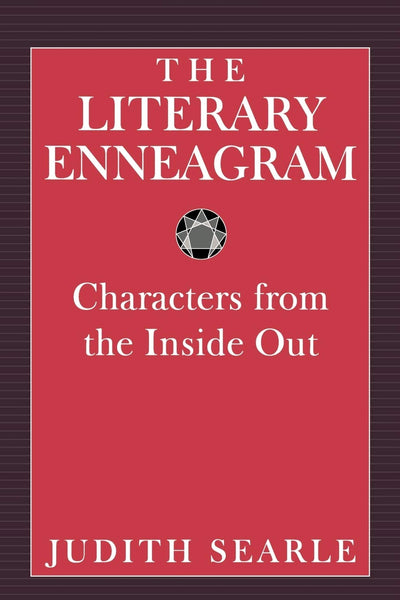 The Literary Enneagram: Characters from the Inside Out