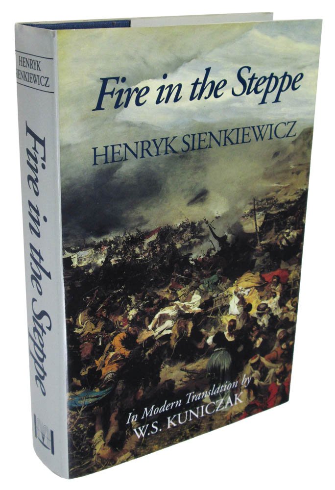 Fire in the Steppe by Henryk Sienkiewicz