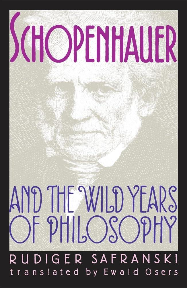 Schopenhauer and the Wild Years of Philosophy