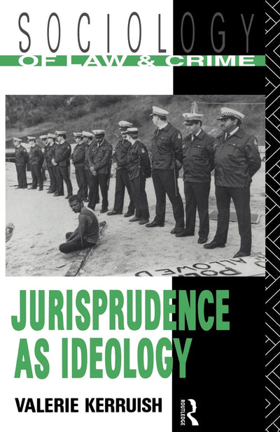 Jurisprudence as Ideology (Sociology of Law and Crime)