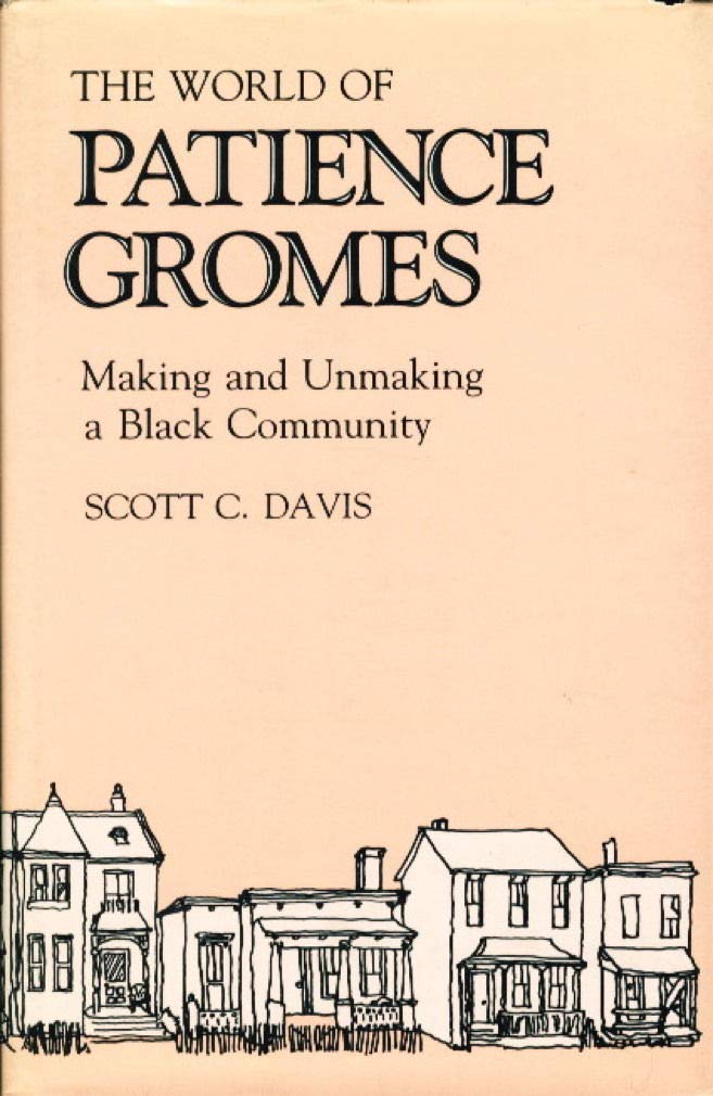 The World of Patience Gromes: Making and Unmaking a Black Co