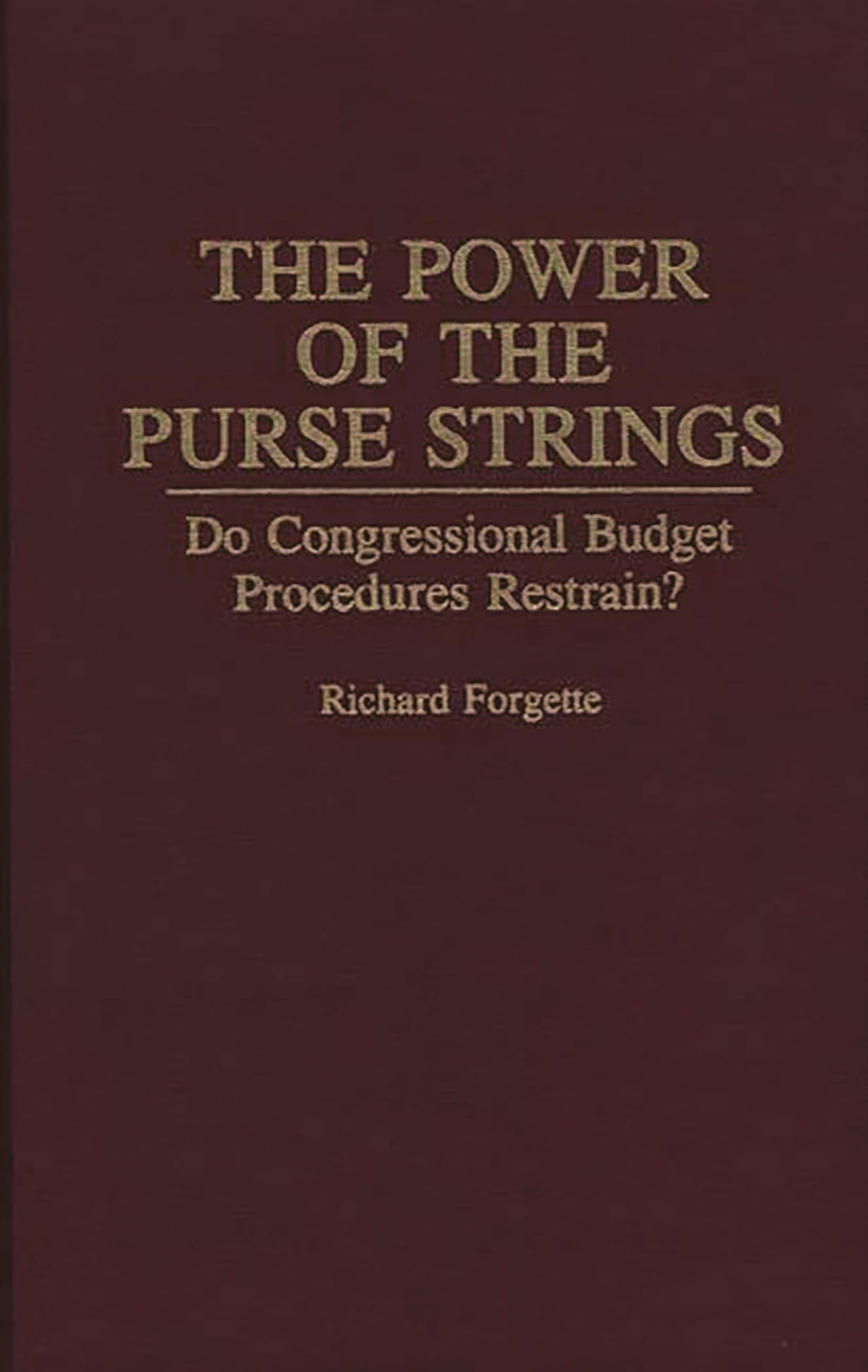 The Power of the Purse Strings: Do Congressional Budget Procedures Restrain?