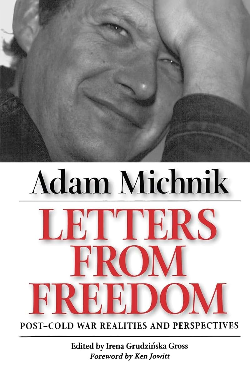 Letters from Freedom: Post-Cold War Realities and Perspectives (Society and Culture in East-Central Europe) (Volume 10)