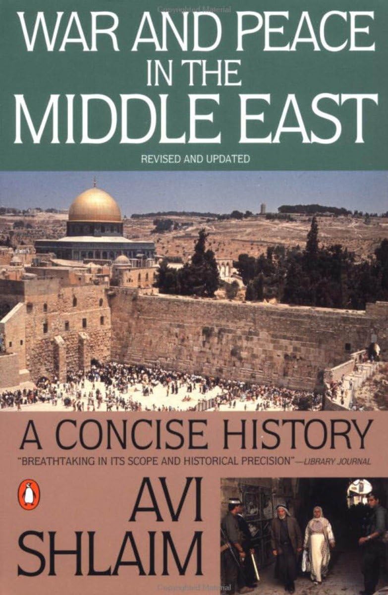 War and Peace in the Middle East: A Concise History, Revised
