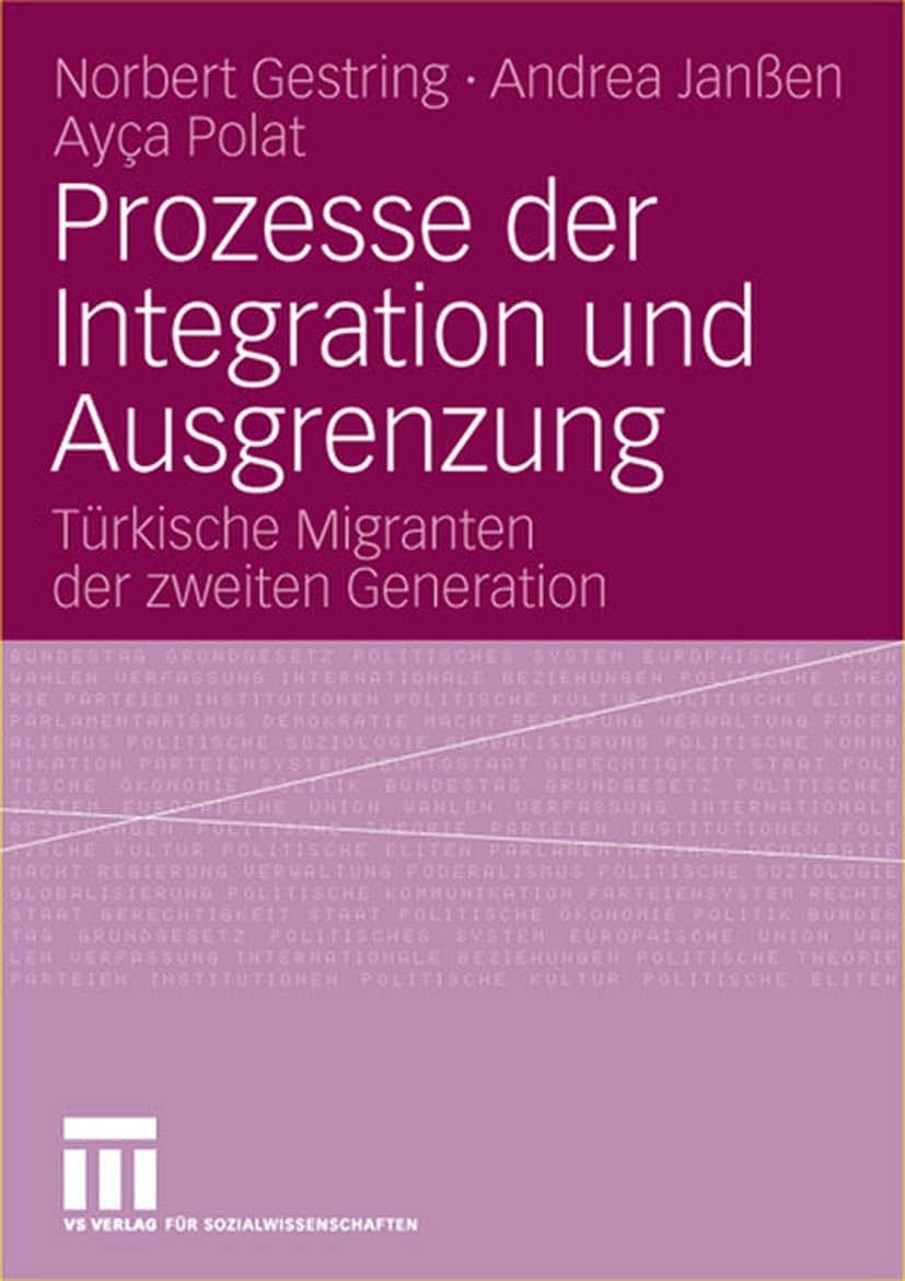 Prozesse der Integration und Ausgrenzung: Trkische Migranten der zweiten Generation (German Edition)